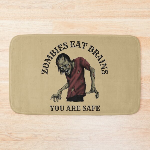 Item preview, Zombies Eat Brains You Are Safe, Funny Quote designed and sold by ArtOfStars.