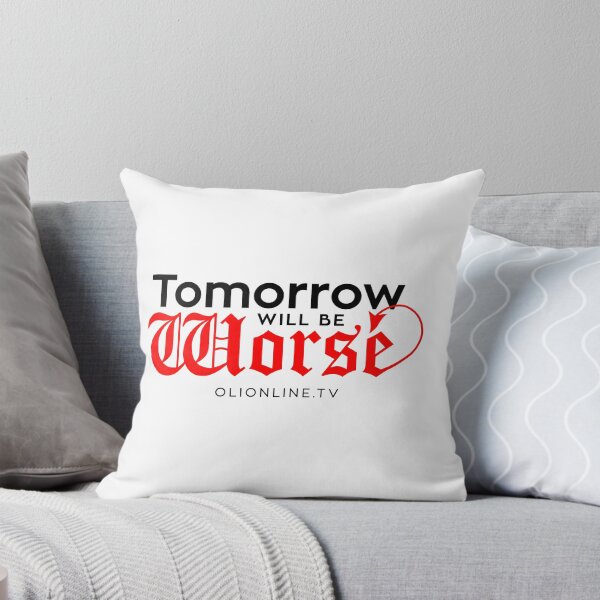 Item preview, Tomorrow will be worse designed and sold by Olionline.