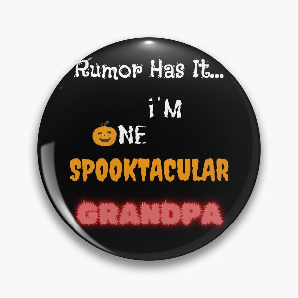Item preview, Rumor Has It I'm One Spooktacular Grandpa - Funny Halloween  designed and sold by OutdoorsZee1.