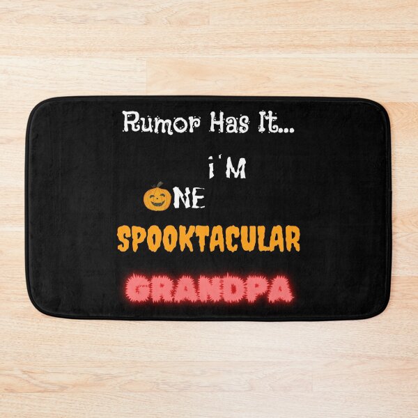 Item preview, Rumor Has It I'm One Spooktacular Grandpa - Funny Halloween  designed and sold by OutdoorsZee1.
