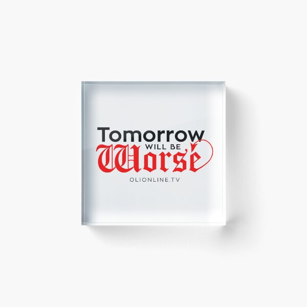 Item preview, Tomorrow will be worse designed and sold by Olionline.