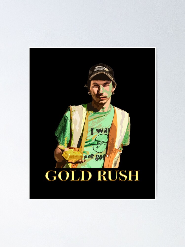 "Gold Rush - Parker Schnabel - Rick Ness -Tony Beets " Poster For Sale ...