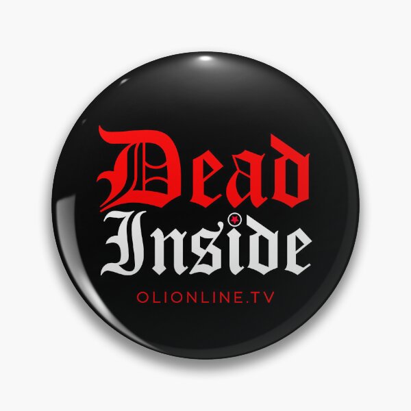 Item preview, Dead Inside - White Text designed and sold by Olionline.