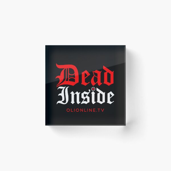 Item preview, Dead Inside - White Text designed and sold by Olionline.