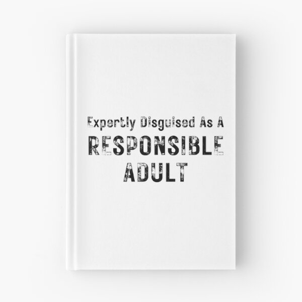 Item preview, Expertly Disguised As A Responsible Adult. Funny Sarcastic Adulting Saying designed and sold by That Cheeky Tee.