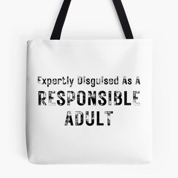 Item preview, Expertly Disguised As A Responsible Adult. Funny Sarcastic Adulting Saying designed and sold by That Cheeky Tee.
