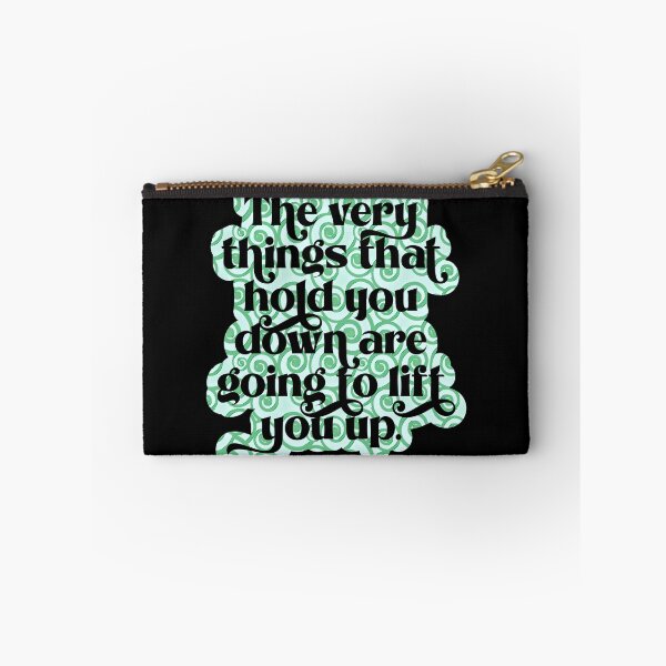Item preview, The very things that hold you down are going to lift you up designed and sold by Lezbo1986.