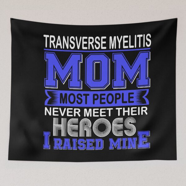 Item preview, Proud Transverse Myelitis Mom Most People Never Meet Their Heroes I Raise Mine designed and sold by frechettee.