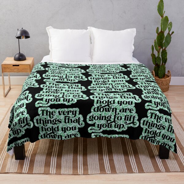 Item preview, The very things that hold you down are going to lift you up designed and sold by Lezbo1986.