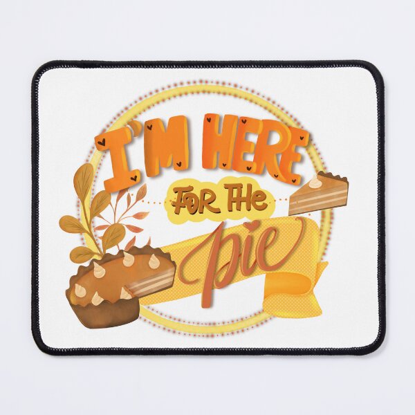 Item preview, I'm here for the pie Thanksgiving design designed and sold by amorprint.