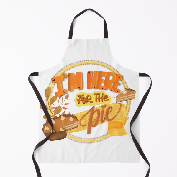 Item preview, I'm here for the pie Thanksgiving design designed and sold by amorprint.