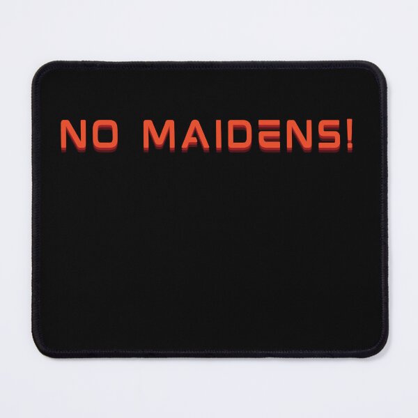 Item preview, No Maidens! designed and sold by Njoro12.