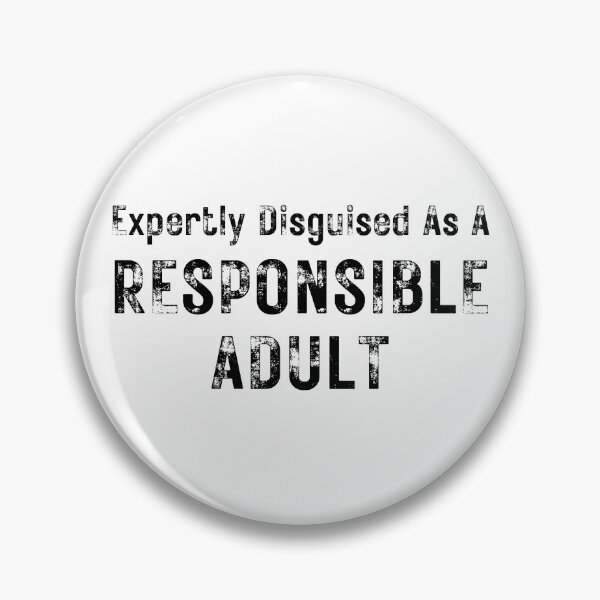 Item preview, Expertly Disguised As A Responsible Adult. Funny Sarcastic Adulting Saying designed and sold by That Cheeky Tee.