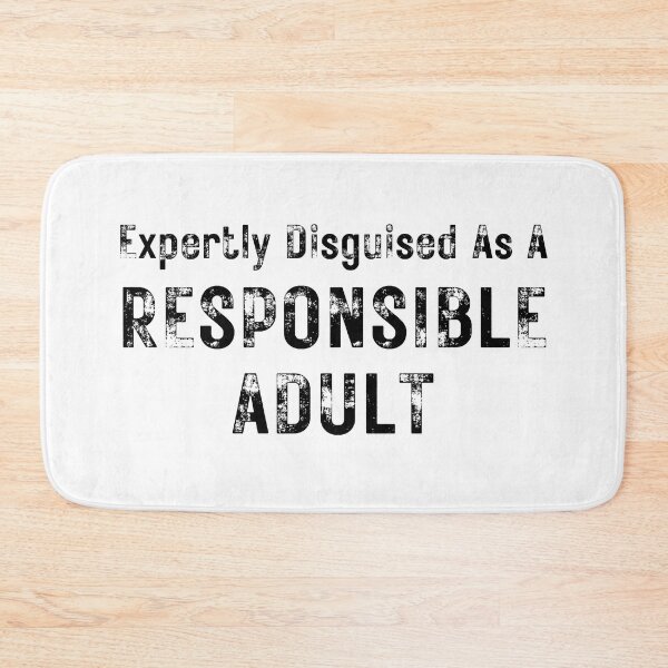 Item preview, Expertly Disguised As A Responsible Adult. Funny Sarcastic Adulting Saying designed and sold by That Cheeky Tee.