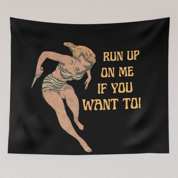 Item preview, RUN UP ON ME IF YOU WANT TO!-SAGFABULOUS designed and sold by SagFabulous.