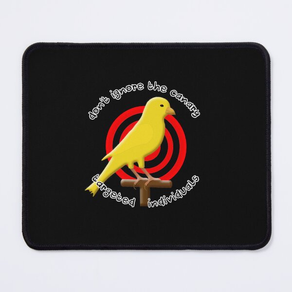 Item preview, TI Targeted Individuals Don't Ignore the Canary Ti's Target designed and sold by Siela.