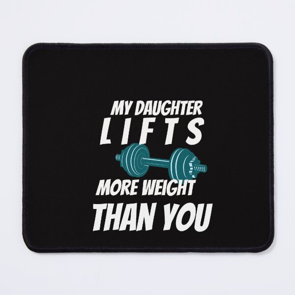 Item preview, My Daughter Lifts Weights designed and sold by gratefulshop.