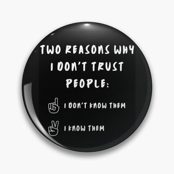 Item preview, TWO REASONS WHY I DON'T TRUST PEOPLE designed and sold by Emceetina4.