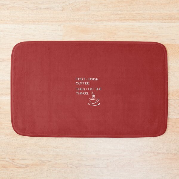 Item preview, First I drink coffee, then I do the things.  designed and sold by Cindy Howe.