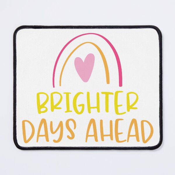 Item preview, Brighter Days Ahead designed and sold by JordynAlison.
