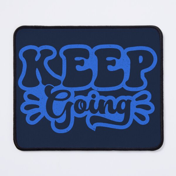 Item preview, Keep Going designed and sold by KimberlyMarie.