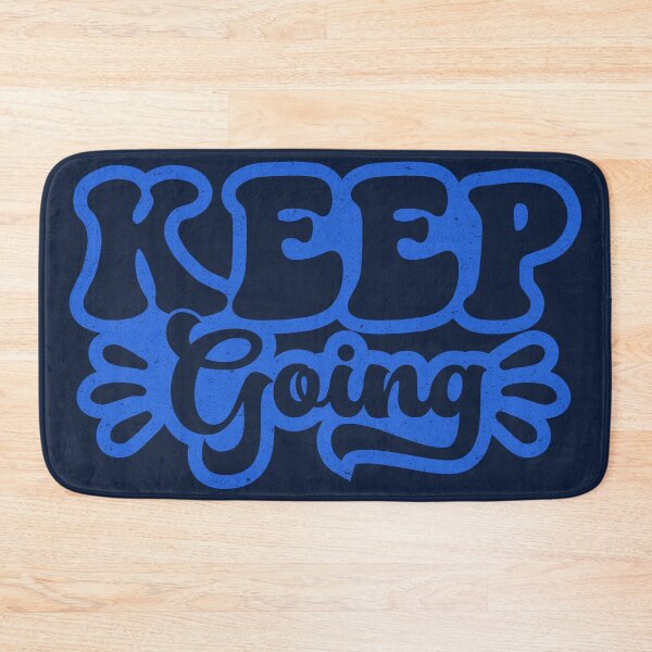 Item preview, Keep Going designed and sold by KimberlyMarie.