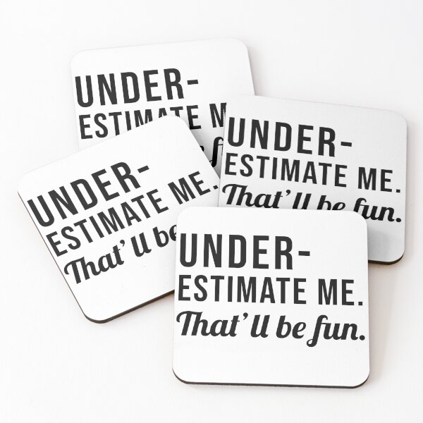 Item preview, Sassy Tee, Under-Estimate Me.  That'll be fun.  Funny T-Shirt designed and sold by Deano's Designs.
