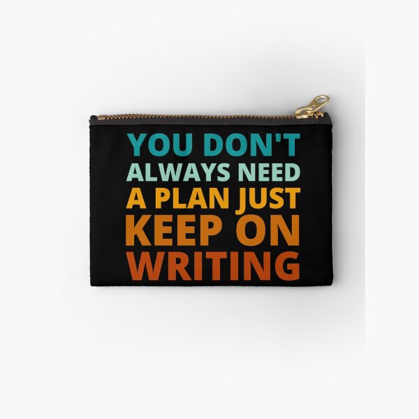 Item preview, You Don't Always Need a Plan Just Keep on Writing designed and sold by Crafty-Mornings.