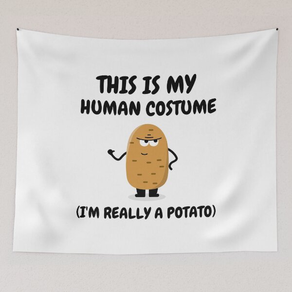 Item preview, This Is My Human Costume I'm Really A Potato Funny Halloween designed and sold by ChristYoung90.