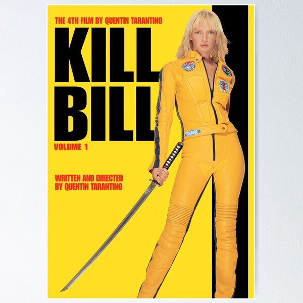 Kill Bill Vol 1 Posters for Sale | Redbubble