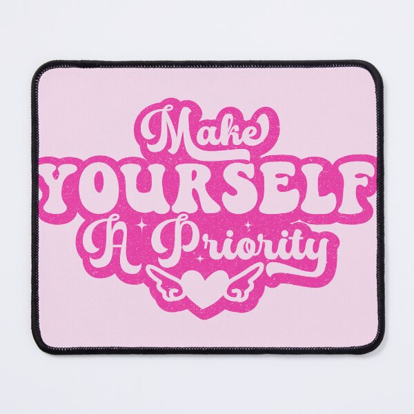 Item preview, Make Yourself A Priority designed and sold by KimberlyMarie.