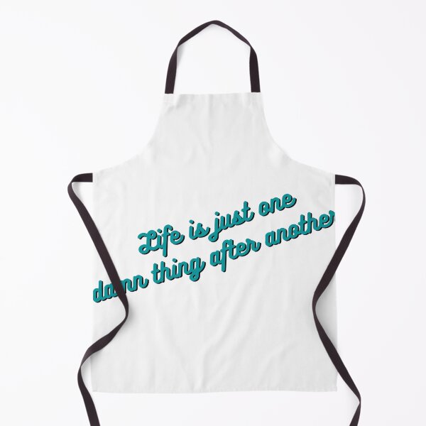 Item preview, Life is just one damn thing after designed and sold by DRJProds-Merch.