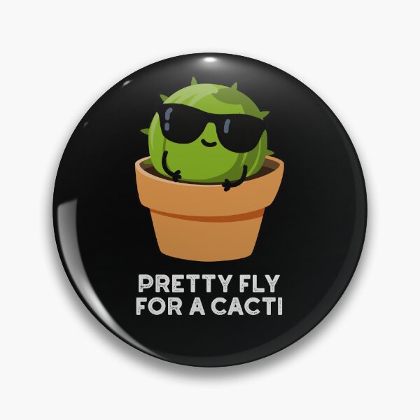 Item preview, Pretty Fly For A Cacti Funny Cactus Puns (Dark BG) designed and sold by punnybone.