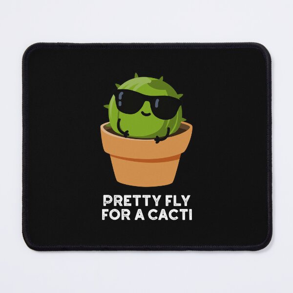 Item preview, Pretty Fly For A Cacti Funny Cactus Puns (Dark BG) designed and sold by punnybone.
