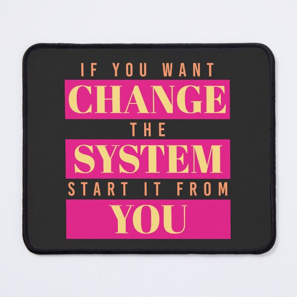 Item preview, If You Want Change The System Start It From You Motivation designed and sold by RiyonArts.