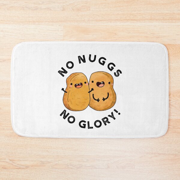 Item preview, No Nuggs No Glory Funny Nuggets Puns  designed and sold by punnybone.