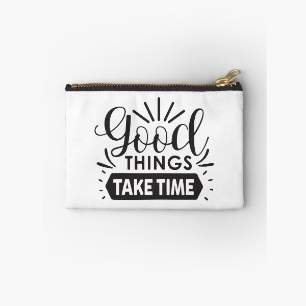 Item preview, Good Things Take Time designed and sold by AdventArt.