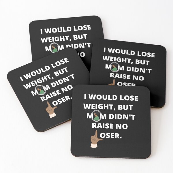 Item preview, I would lose weight, but mama didn't raise no loser - Funny weight loss - chubby jokes - fat pride designed and sold by BuraxisQuotes.