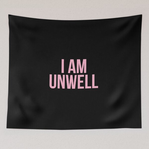 Item preview, I Am Unwell Sticker designed and sold by avickieww80.
