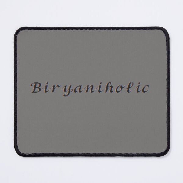 Item preview, Biryaniholic designed and sold by MbiswaS16.