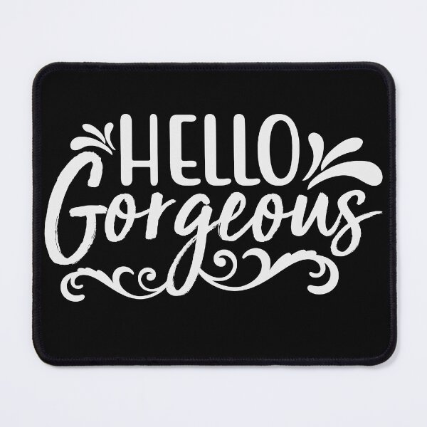 Item preview, Hello Gorgeous designed and sold by AdventArt.