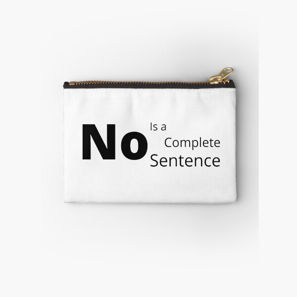 Item preview, NO is a complete sentence. Leave me alone statement designed and sold by timg58.