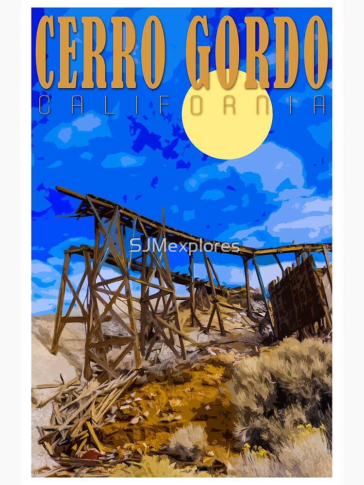 "Cerro Gordo Mines Vintage Travel Poster" Poster for Sale by