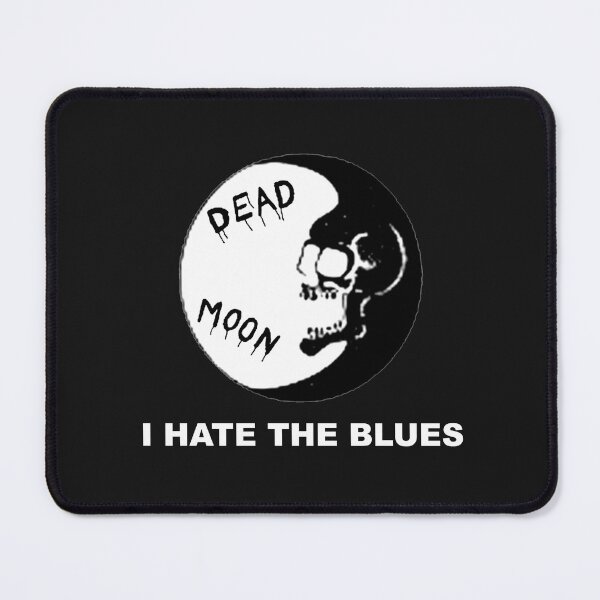 Item preview, Dead Moon I Hate The Blues designed and sold by lovecutething.