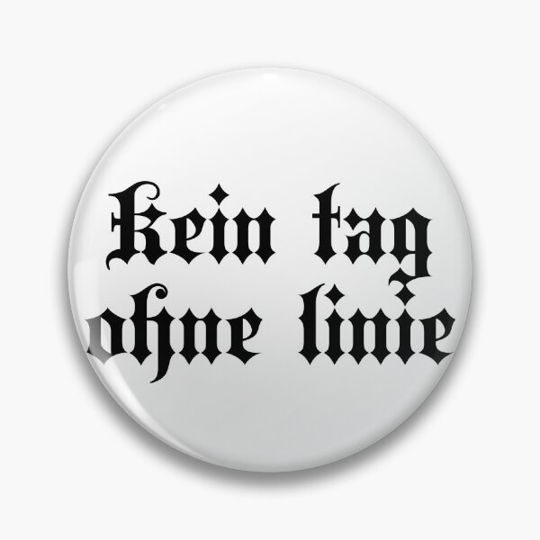 Item preview, Kein Tag Ohne Linie - Not A Day Without A Line - German Language designed and sold by JourneyCreative.