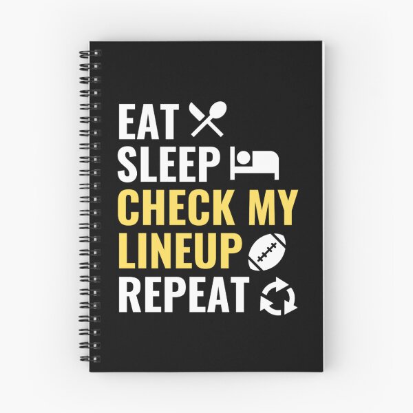 Item preview, Eat Sleep Check My Lineup Repeat - Funny Football Quotes designed and sold by chetan786.
