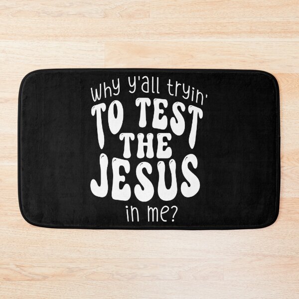 Item preview, Faith Christian Mom Why Yall Trying to Test the Jesus in Me design designed and sold by Merchking1.
