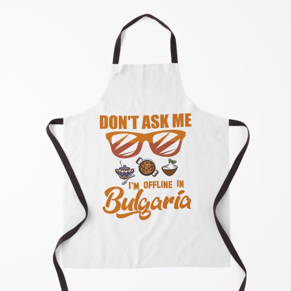 Item preview, Don’t Ask Me I’m Offline In Bulgaria designed and sold by Kunal Smart.