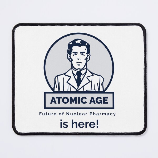 Item preview, Atomic Age, future of nuclear pharmacy is here! designed and sold by TeesbyRXDude.