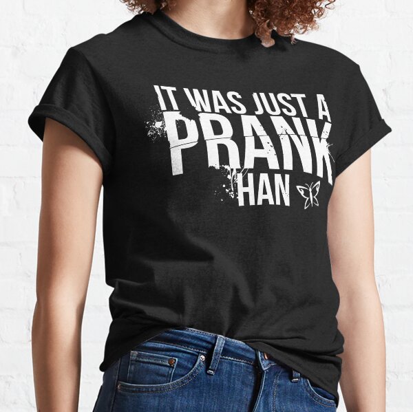 Item preview, Until Dawn - It was just a prank Han  designed and sold by NerdFuelShop.